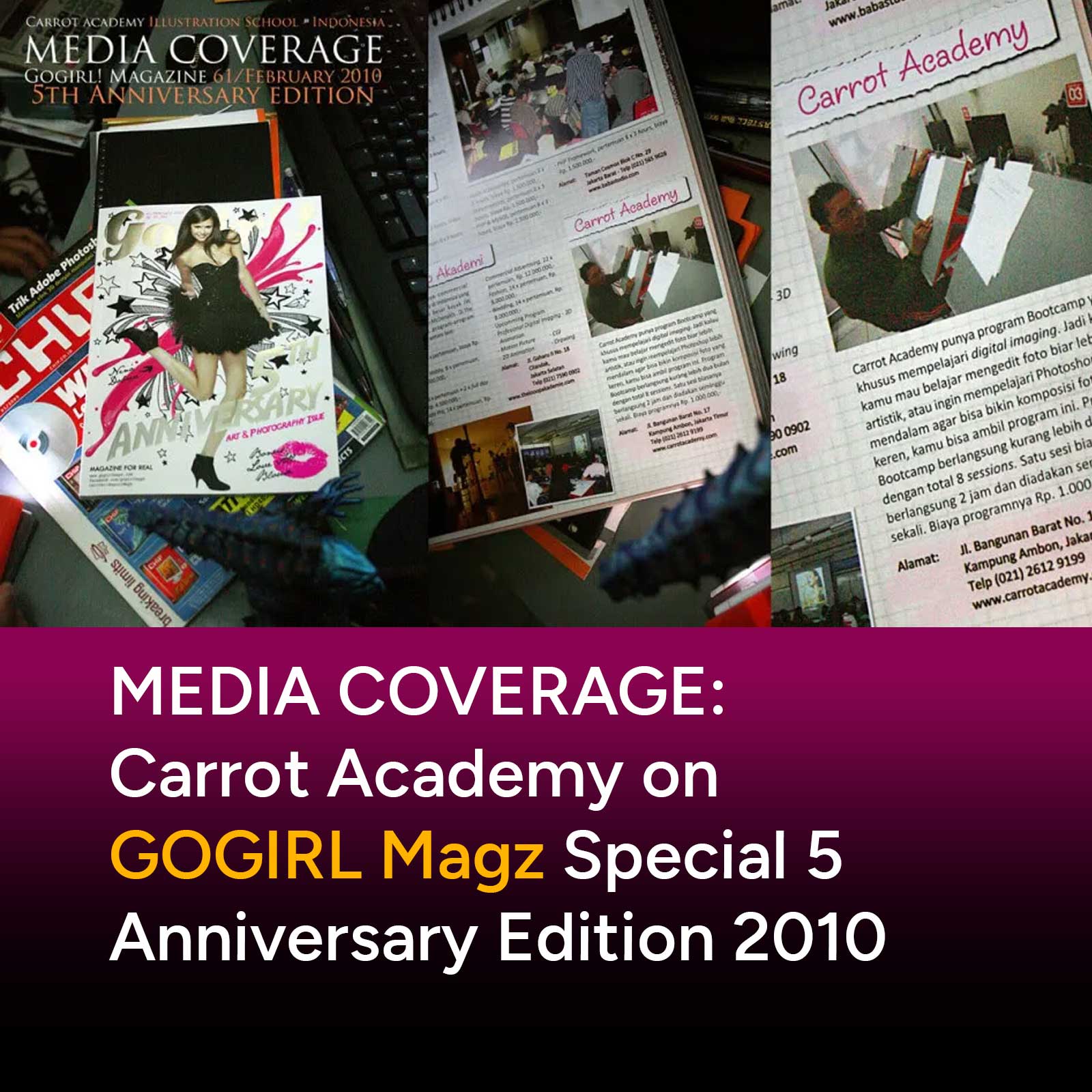 MEDIA COVERAGE - Carrot Academy on GOGIRL Magz 5th Anniversary Special Edition 2010