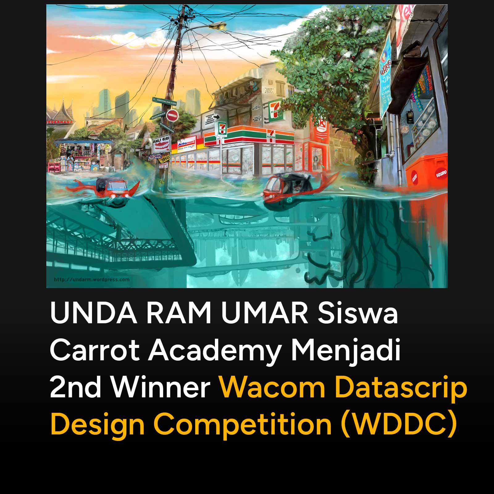 Selamat kepada Unda Ram Umar yang telah berhasil menjadi juara 2 Wacom Datascrip Design Competition (WDDC), buat informasi tambahan siswa Carrot Academy satu ini juga merintis usaha di www.irreonline.com. Semoga bisa menjadi inspirasi untuk para Artist2 lain yang baru saja bergabung atau sedang belajar di Carrot Academy.