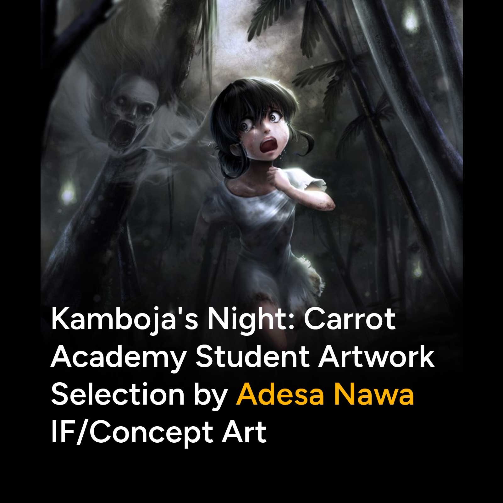 Kamboja's Night: Carrot Academy Student Artwork Selection by Adesa Nawa - IF/Concept Art