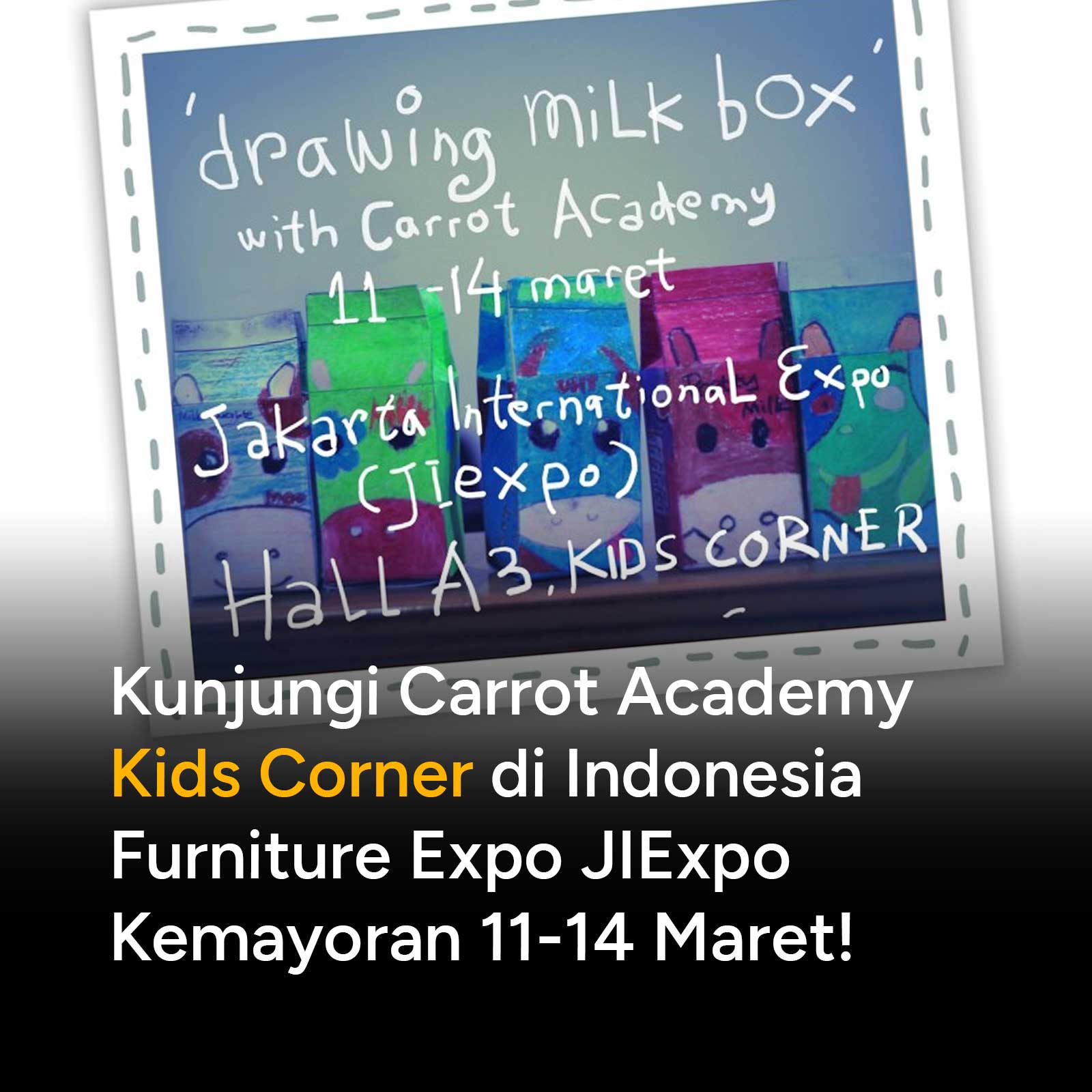 Menggambar Kotak Susu di Kids Corner: Indonesia International Furniture Expo (IFEX) 2014