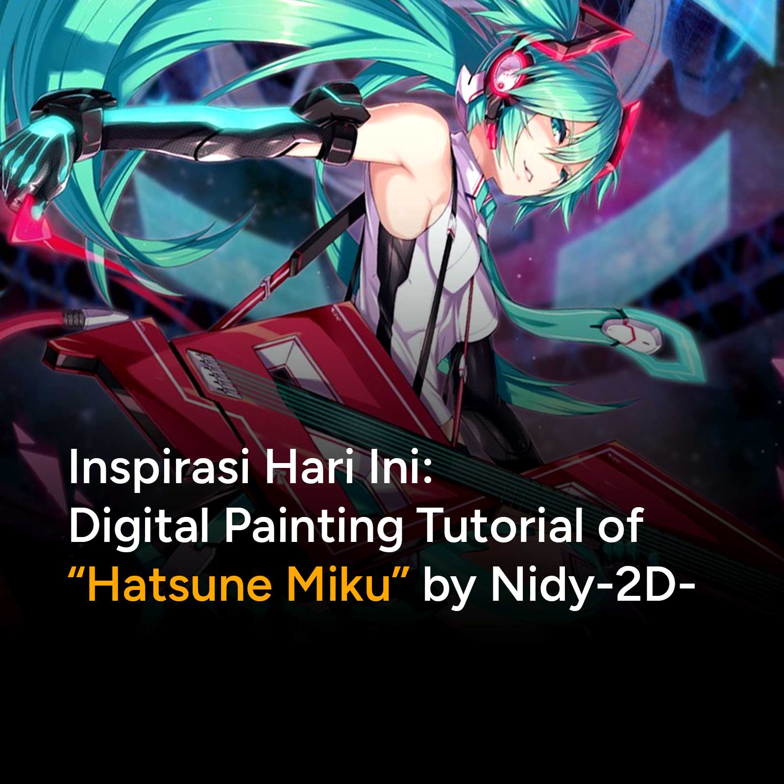 Inspirasi Hari Ini: Digital Painting Tutorial of 