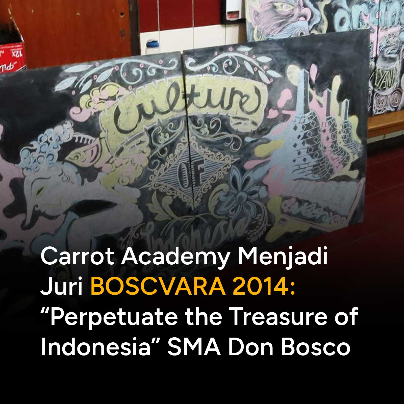 Carrot Academy berpartisipasi dalam Acara BOSCVARA 2014 : 