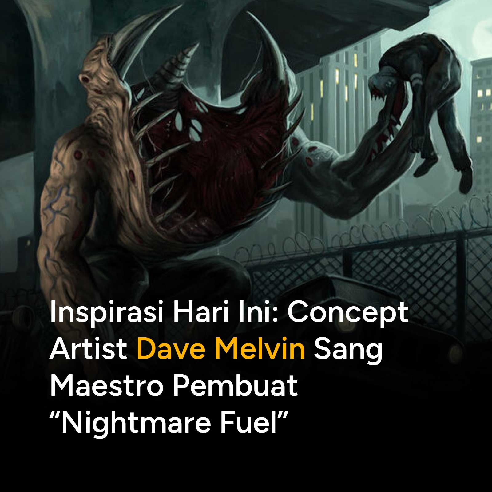 Inspirasi Hari Ini: Concept Artist Dave Melvin Sang Maestro Pembuat 