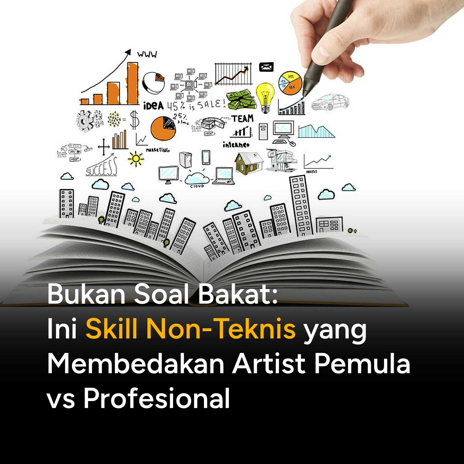Menguasai anatomi dan perspektif saja tidak lagi cukup di industri kreatif modern. Berikut adalah 4 skill krusial non-menggambar yang wajib dimiliki setiap artist agar bisa bersaing dan bertahan di dunia profesional.