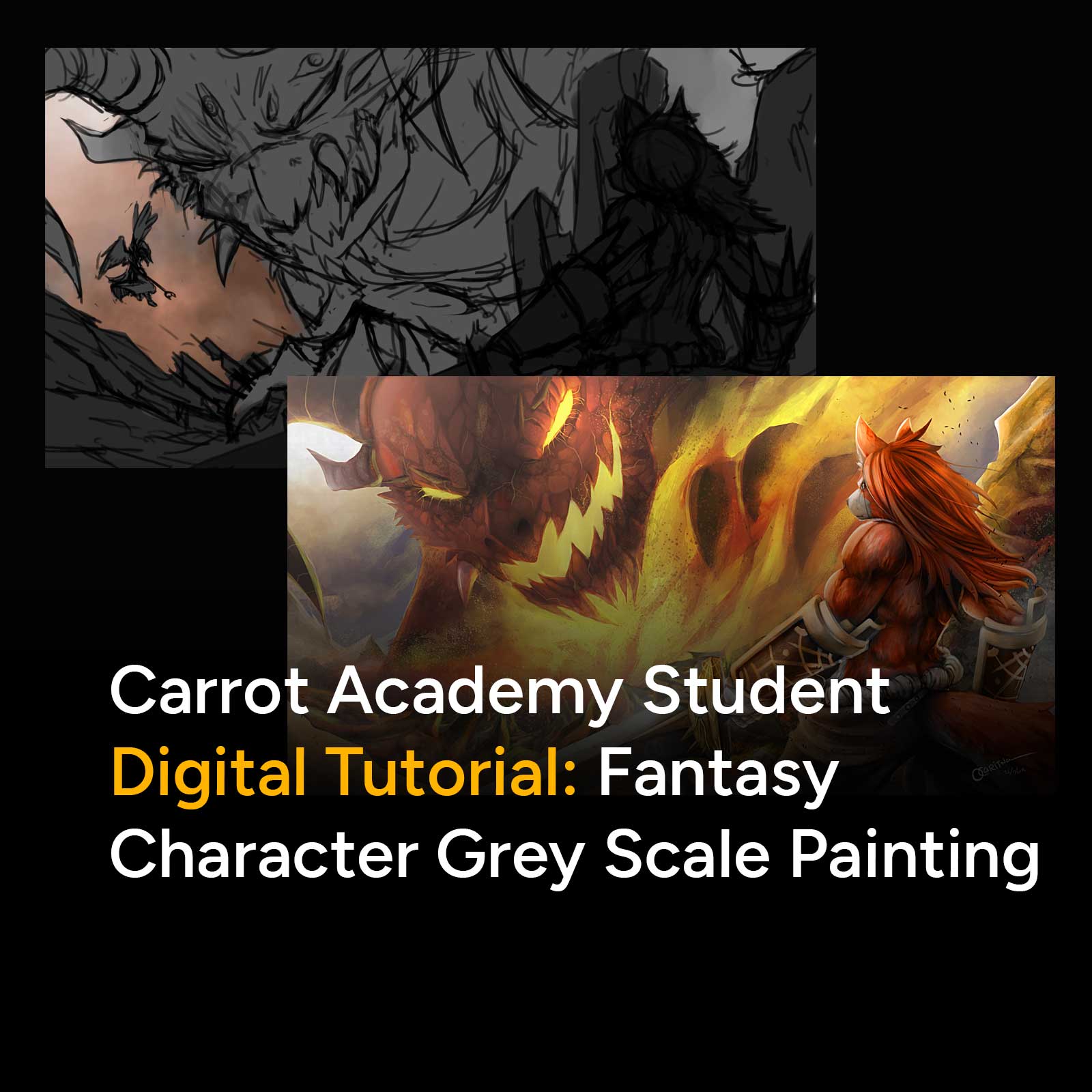Carrot Academy Student Digital Tutorial: Fantasy Character Grey Scale Painting