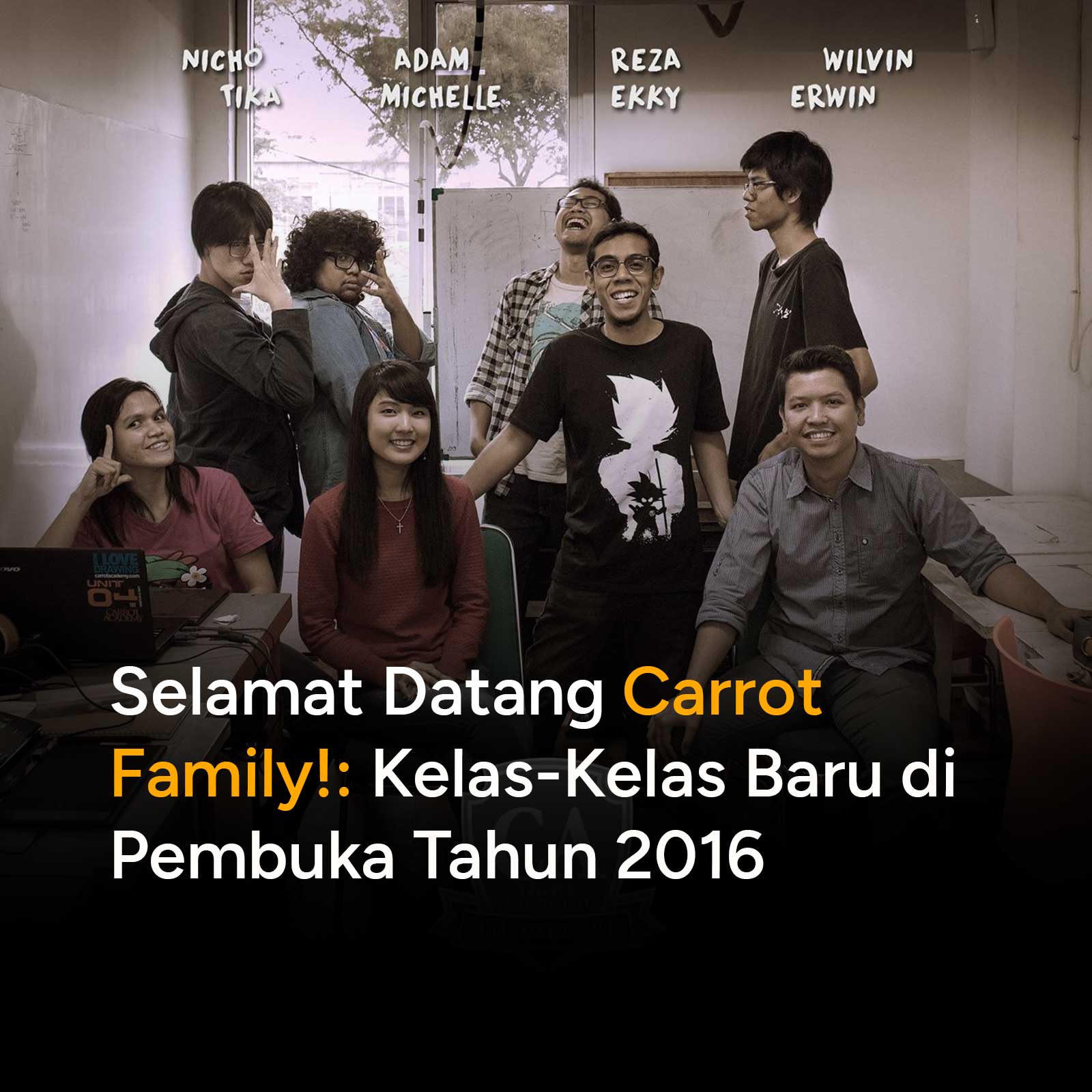Selamat Datang Carrot Family!: Kelas-Kelas Baru di Pembuka Tahun 2016