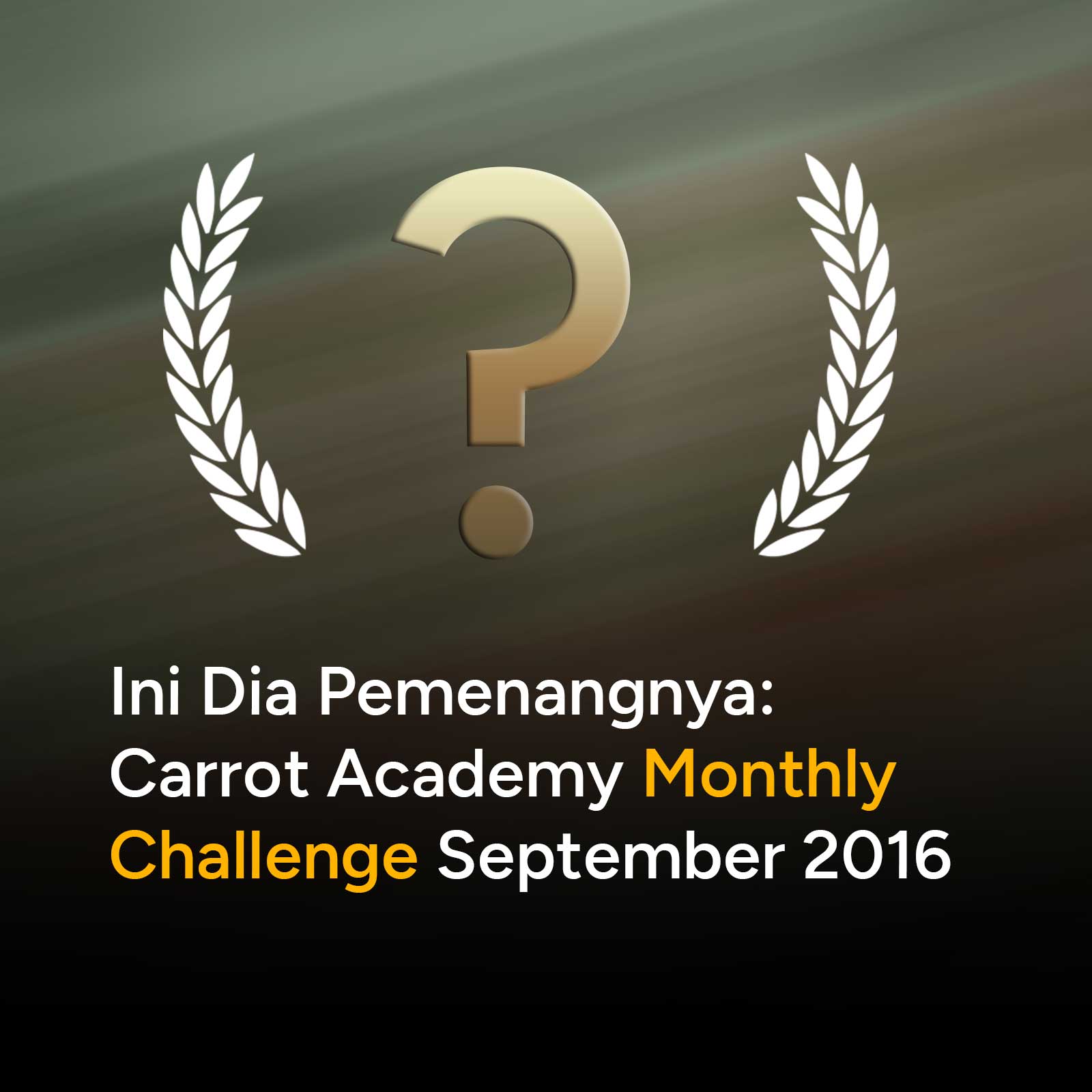 Carrot Academy Monthly Challenge September: The Winner