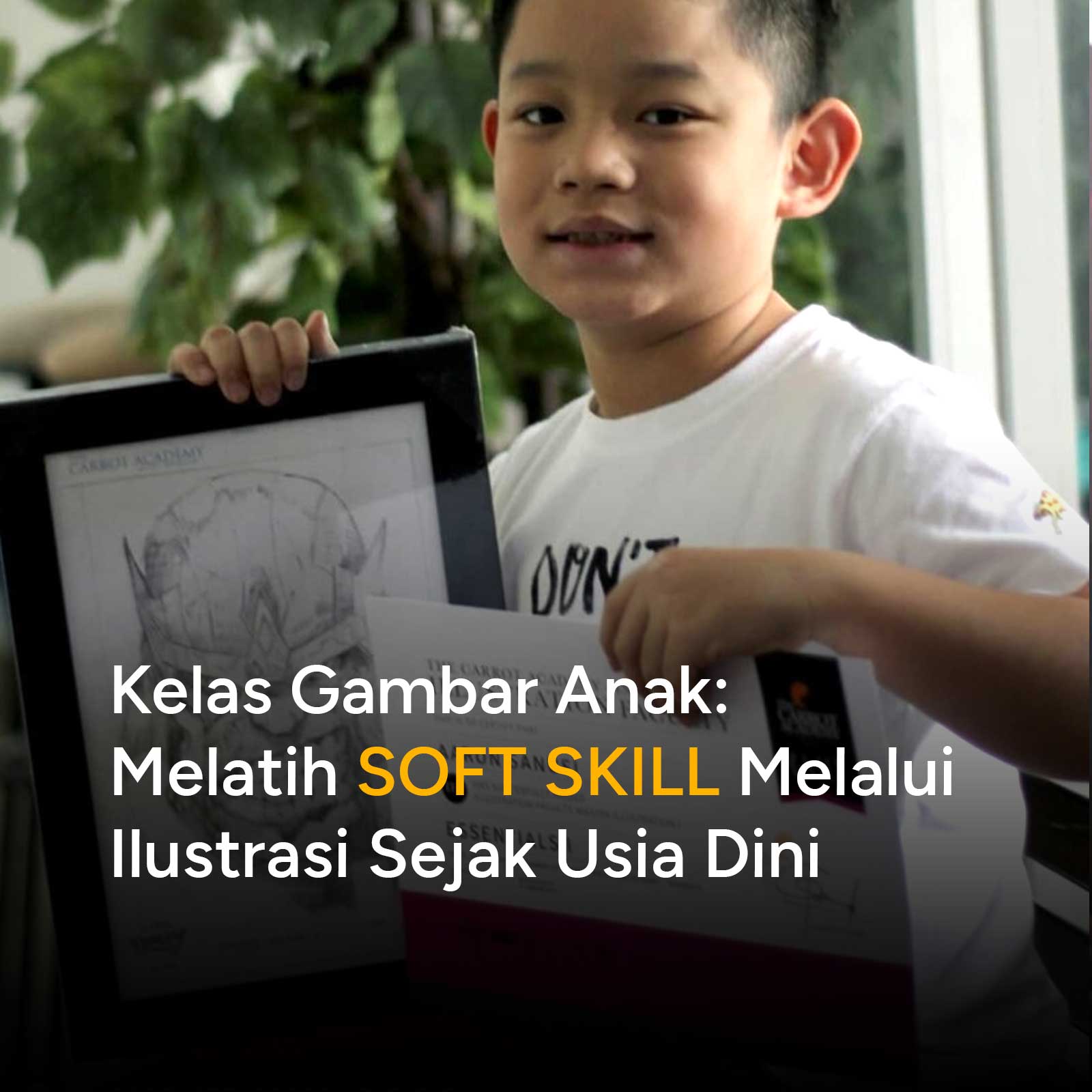 Melatih SOFT SKILL melalui ilustrasi sejak usia dini bisa dilakukan melalui metode belajar ilustrasi yang tepat. Aktivitas ilustrasi seperti halnya skill profesional lain, menuntut softskill yang baik untuk mendapatkan hasil yang diharapkan. Konsentrasi, ketekunan dan daya tahan adalah salah satu hal yang harus dimiliki untuk menyelesaikan sebuah ilustrasi dengan baik. Ketiga kemampuan ini menjadi hal yang sangat bermanfaat dalam bidang pekerjaan apapun.