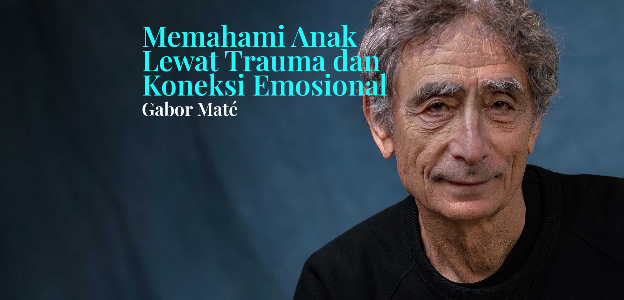 Gabor Maté menawarkan perspektif parenting berbasis ilmu trauma dan koneksi emosional. Ia menekankan bahwa perilaku anak adalah bentuk adaptasi, bukan kenakalan, dan hubungan yang aman secara emosional menjadi kunci utama perkembangan anak.