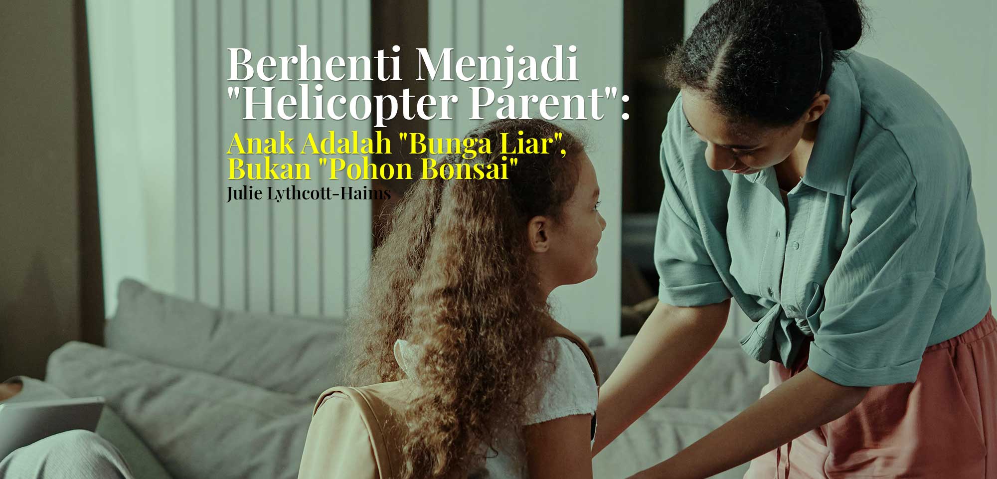 Banyak orang tua saat ini merasa bahwa kesuksesan anak hanya bisa diraih jika mereka terus memantau, melindungi, dan mengarahkan setiap langkah anak. Fenomena ini sering disebut sebagai over-parenting atau helicopter parenting. Namun, Julie Lythcott-Haims, seorang pakar pendidikan dan penulis buku tentang parenting memperingatkan bahwa gaya asuh seperti ini justru bisa menghambat perkembangan jati diri anak.

Apa saja hal penting yang ditekankan oleh Julie Lythcott-Haims tentang cara membesarkan anak yang sukses dengan cara yang lebih sehat?