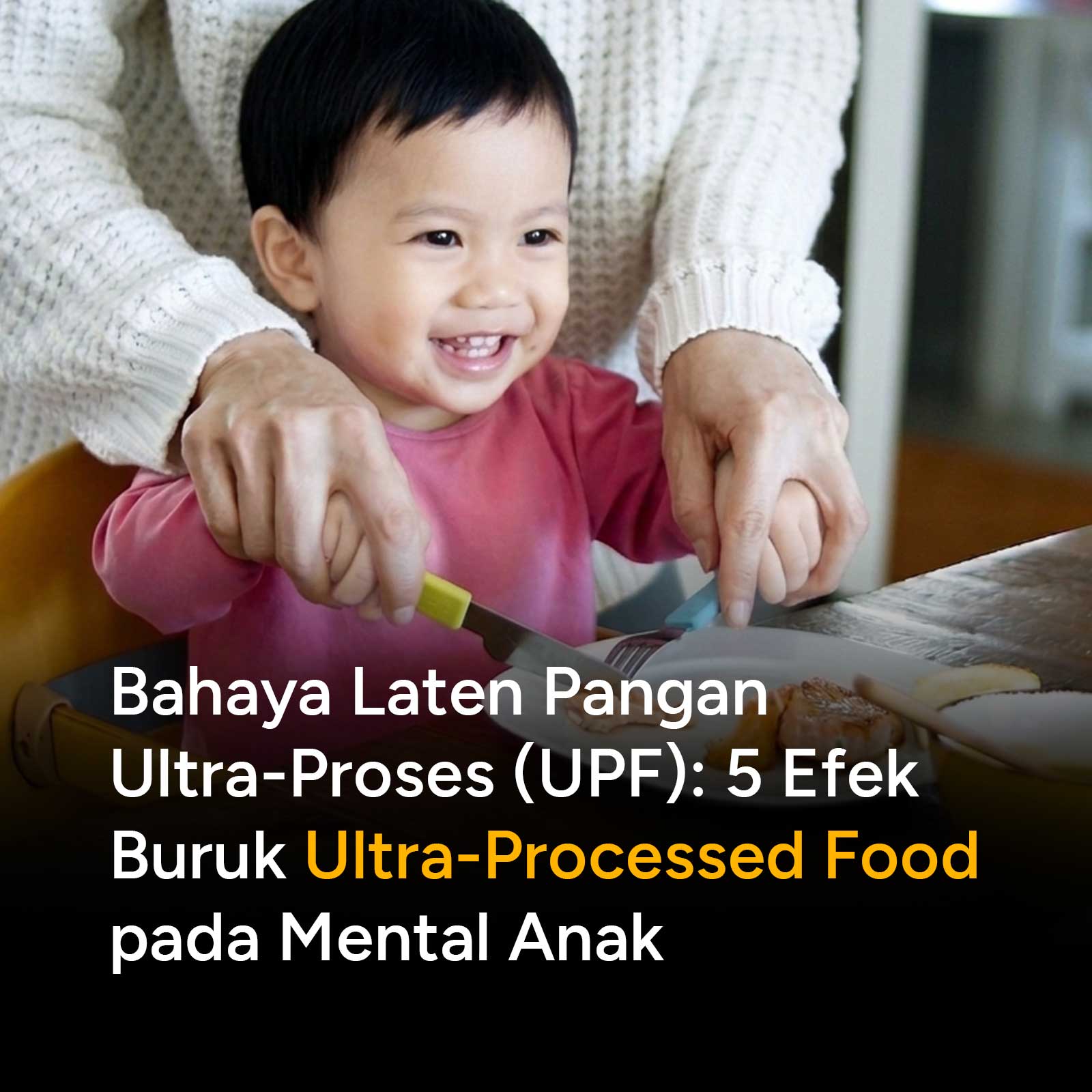 Di balik kepraktisan sosis instan, biskuit, dan mi, ada ancaman kesehatan yang nyata bagi buah hati. Artikel parenting ini mengupas tuntas efek buruk ultra-processed food (UPF) terhadap tumbuh kembang, risiko obesitas, hingga kesehatan mental anak yang wajib diwaspadai orang tua.
