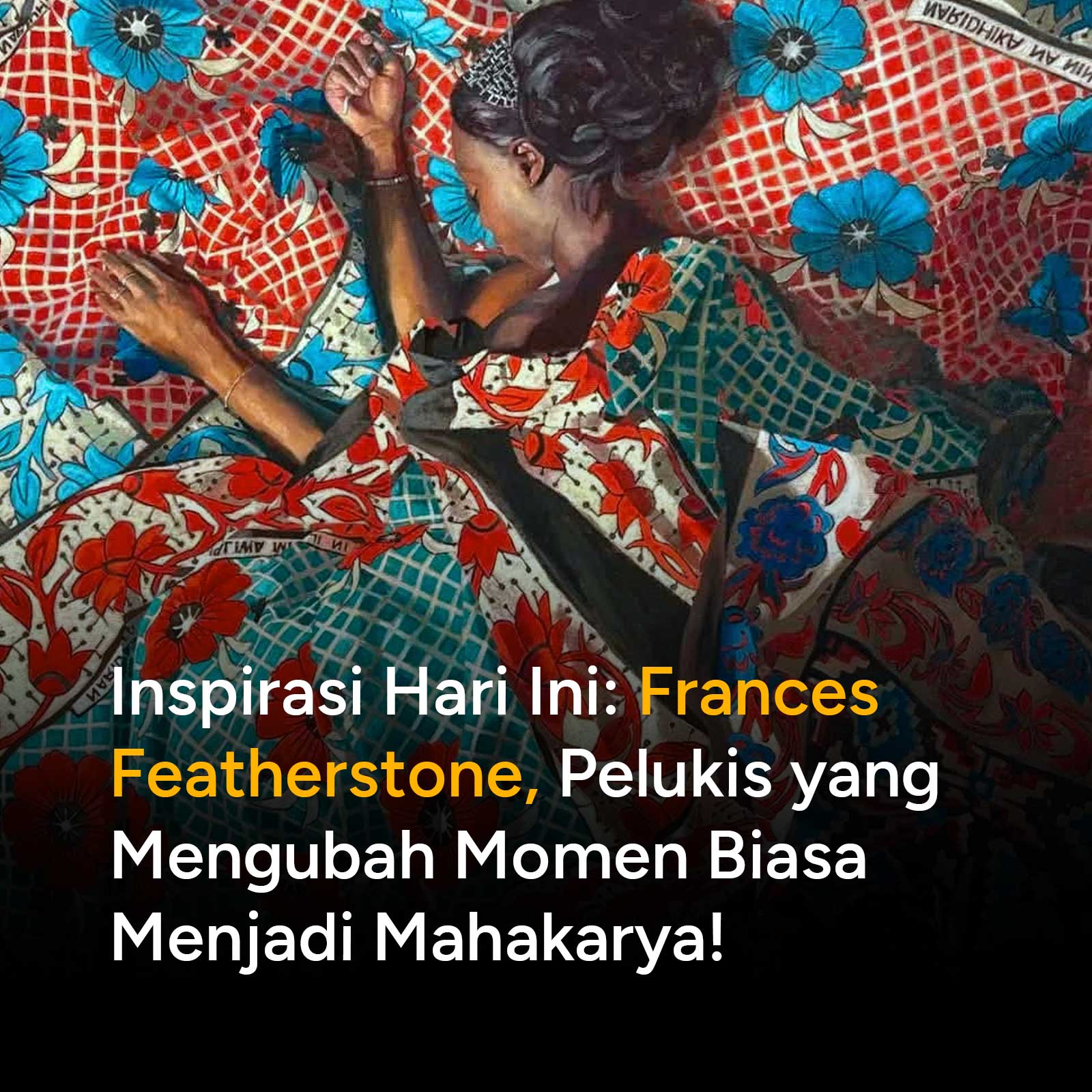 Jelajahi keindahan lukisan cat minyak Frances Featherstone. Temukan bagaimana sang seniman Inggris mengubah ruang domestik dan ketenangan menjadi narasi visual yang mendalam.