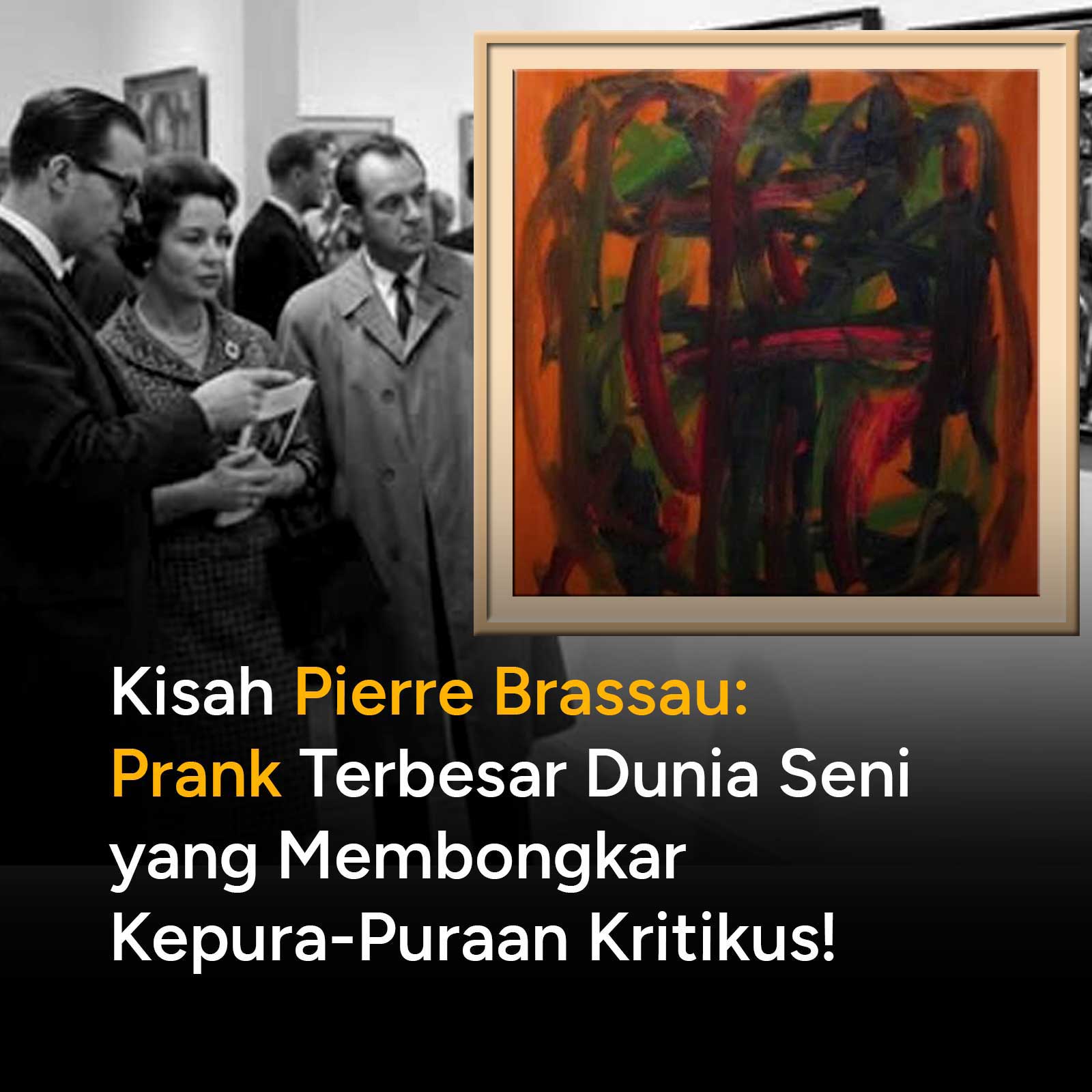 Pada tahun 1964, dunia seni modern di Swedia gempar oleh kemunculan seorang seniman avant-garde misterius asal Prancis bernama Pierre Brassau. Karya-karyanya dipamerkan di Galleri Christinae di Göteborg, menyedot perhatian para kritikus ternama yang terpesona oleh goresan kuasnya yang dianggap intuitif, berani, dan penuh energi emosional. Siapa Pierre Brassau?
